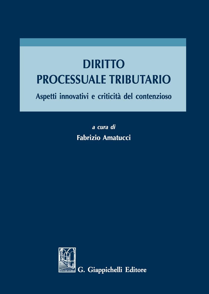 9788892134225 Diritto processuale tributario - Fabrizio Amatucci