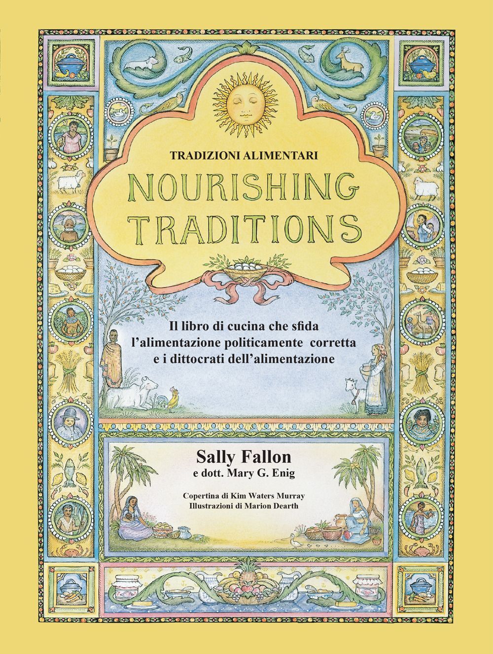 Libri Sally Fallon / Enig Mary G. - Nourishing Traditions. Tradizioni Alimentari