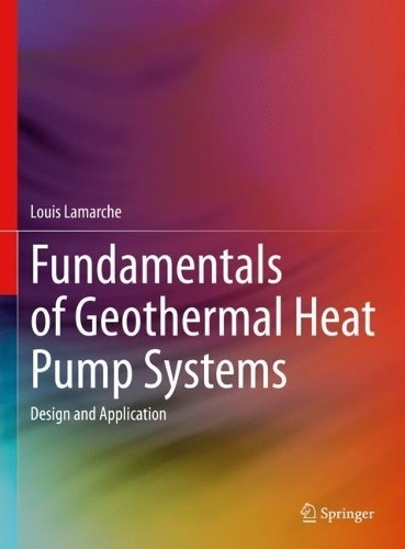 Louis Lamarche Fundamentals of Geothermal Heat Pump Systems (Copertina rigida)