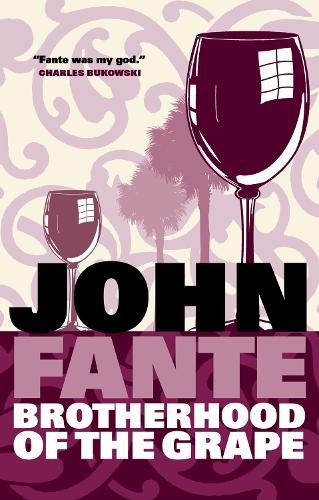 John Fante Brotherhood Of The Grape (Tascabile)