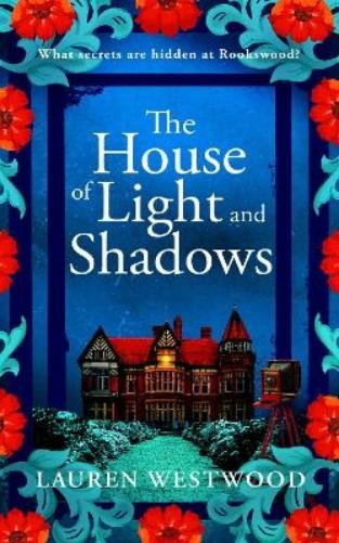 Westwood Lauren Lauren Westwood The House of Light and Shadows (Tascabile)