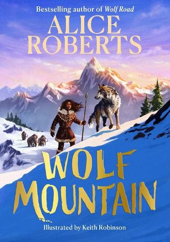 Alice Roberts Wolf Mountain (Copertina rigida) (PRESALE 10/04/2025)