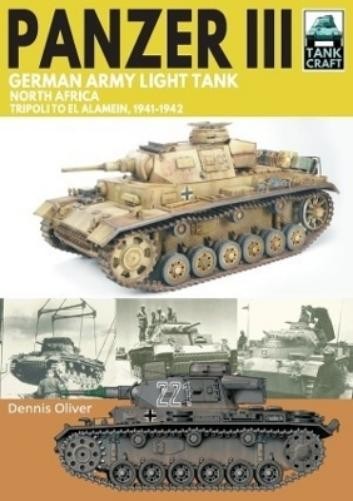 Dennis Oliver Panzer III, German Army Light Tank (Tascabile) Tank Craft