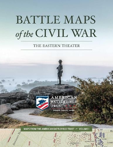 Battle Maps of the Civil War: The Eastern Theater (Maps from the American