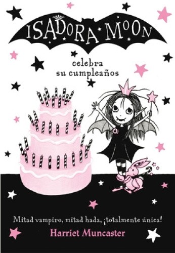 Isadora Moon Celebra Su Cumpleanos (Isadora Moon 3) / Isadora Moon Has a