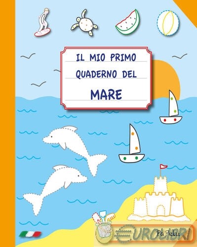 9788898421893 Luca Grigolato Il mio primo quaderno del mare IL GIARDINO DEI LIBR