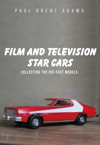 Paul Brent Adams Film and Television Star Cars (Tascabile)