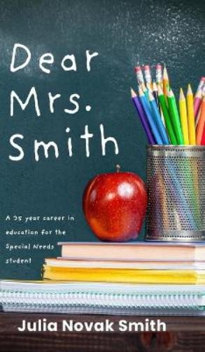 Julia Novak Smith Dear Mrs. Smith (Copertina rigida)