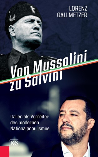 Gallmetzer, L: Von Mussolini zu Salvini