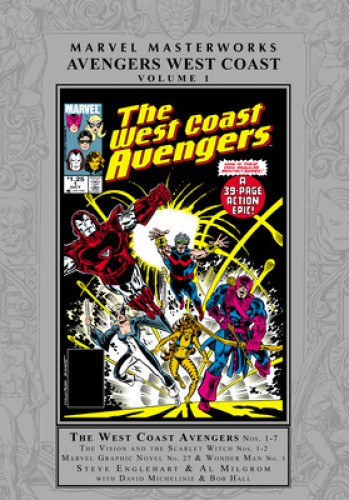 Marvel Masterworks: Avengers West Coast Vol. 1 by Steve Englehart