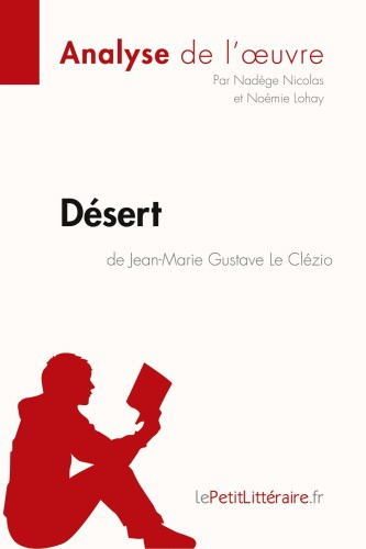 Désert de Jean-Marie Gustave Le Clézio (Analyse de l'oeuvre): Analyse complète