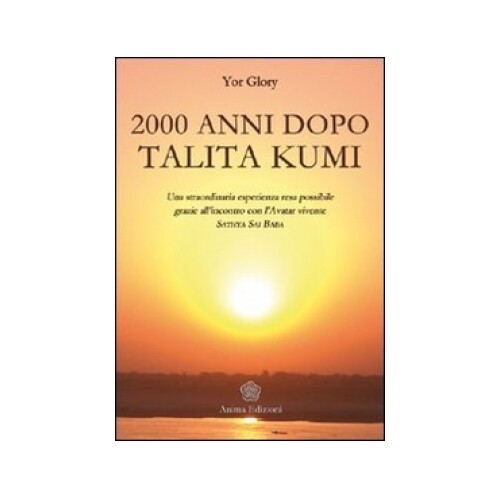LIBRO 2000 ANNI DOPO TALITA KUMI - YOR GLORY