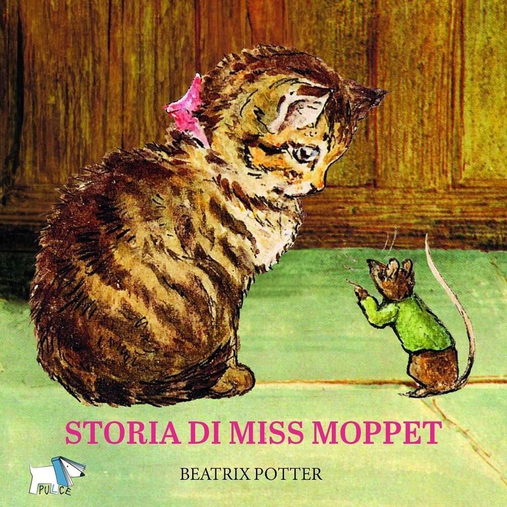 Libri Beatrix Potter - Storia Di Miss Moppet. Ediz. A Colori