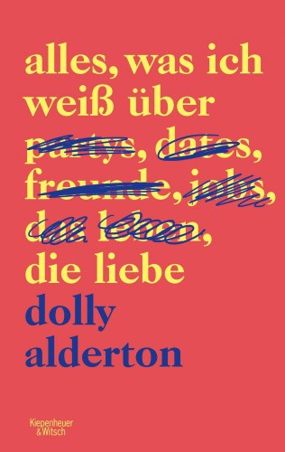 Alles, was ich weiß über die Liebe [German] by Alderton, Dolly