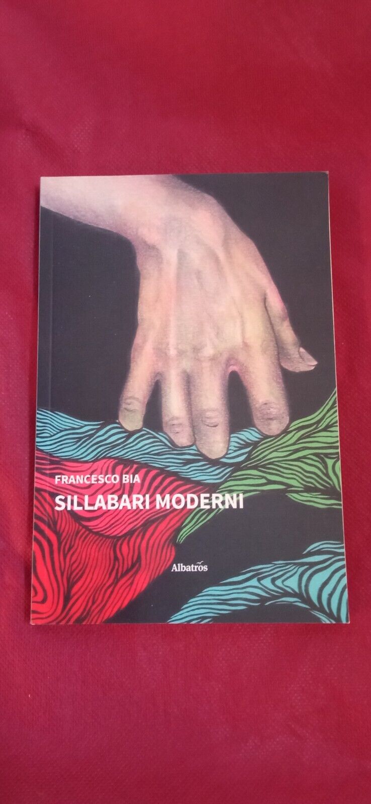 Sillabari moderni di Francesco Bia  Albatros Il Filo, 2023