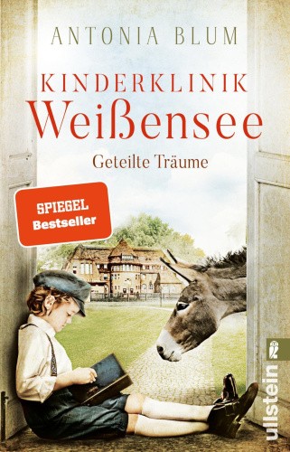 Kinderklinik Weißensee - Geteilte Träume [German] by Blum, Antonia
