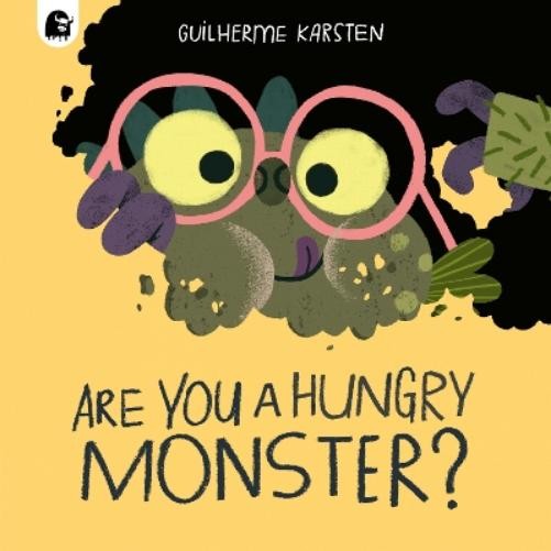 Guilherme Karsten Are You a Hungry Monster? (Tascabile)
