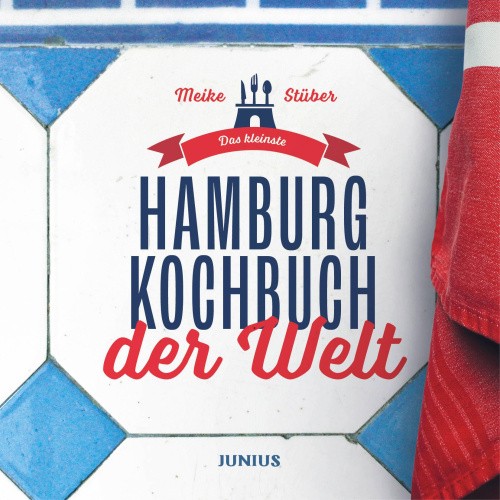 Das kleinste Hamburg-Kochbuch der Welt [German] by Stu¿ber, Meike