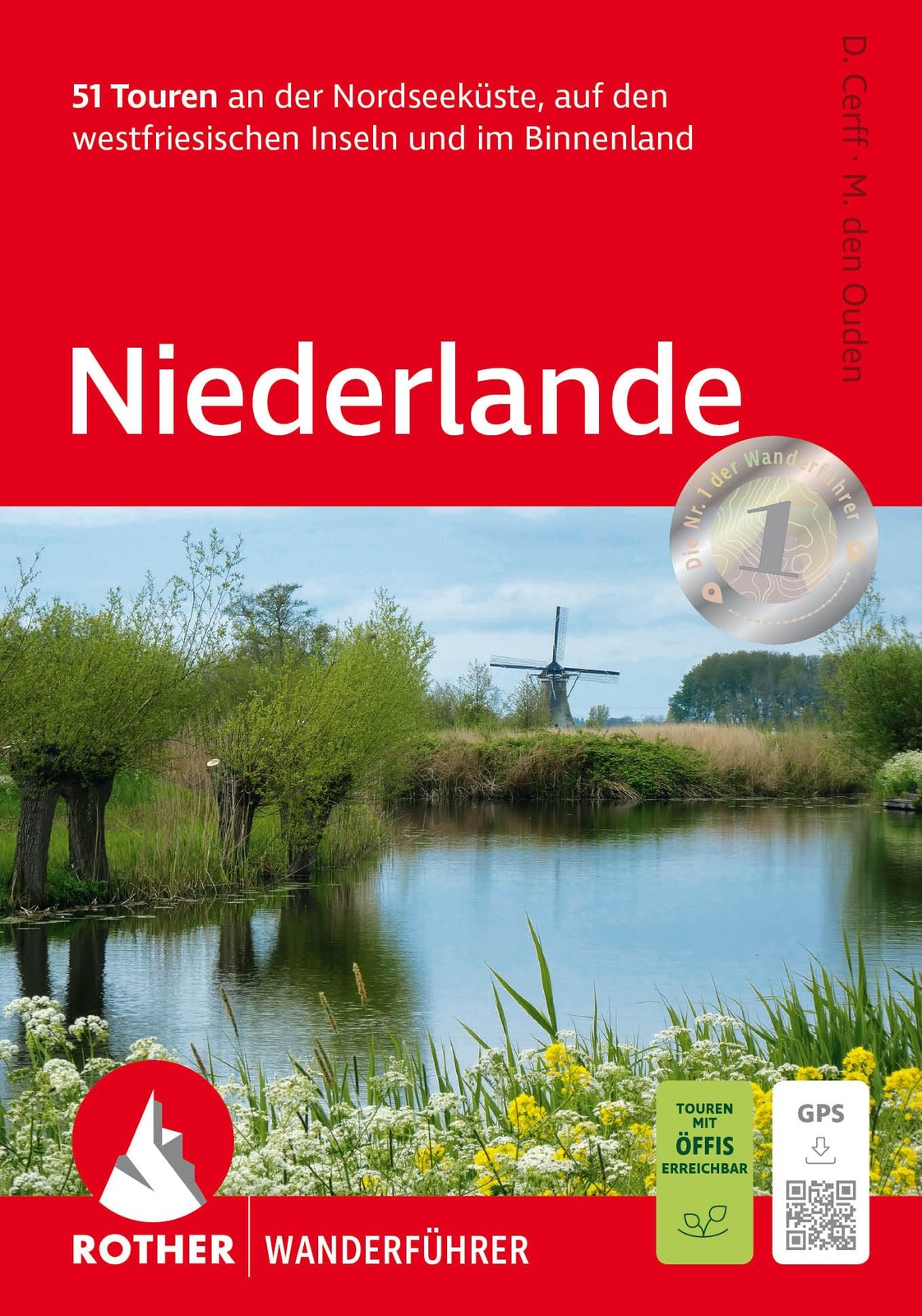 Margot den Oude Niederlande: 51 Touren an der Nordseeküste, auf den  (Tascabile)