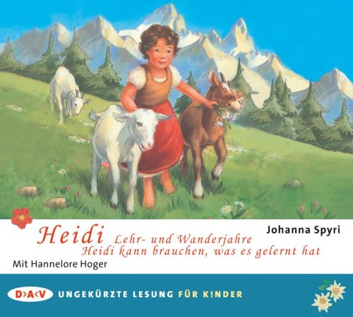 Heidi - Lehr- und Wanderjahre / Heidi kann brauchen, was es gelernt hat [German]