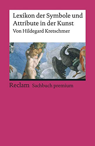Hildegard Krets Lexikon der Symbole und Attribute in der Kunst: 800  (Tascabile)
