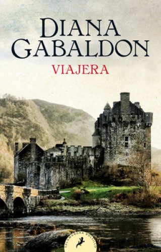 Viajera / Voyager (SERIE OUTLANDER) [Spanish] by Gabaldon, Diana
