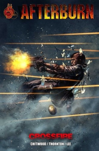 Afterburn: Crossfire, Volume 2 by Scott Chitwood