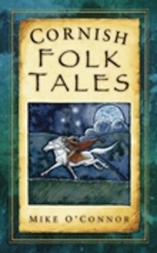 Mike O'Connor Cornish Folk Tales (Tascabile)