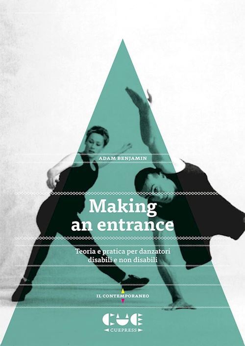 MAKING AN ENTRANCE. TEORIA E PRATICA PER DANZATORI DISABILI E NON DISABILI  -