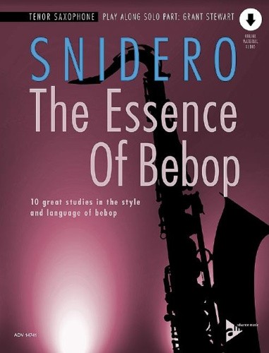 The Essence of Bebop Tenor Saxophone: 10 Great Studies in the Style and