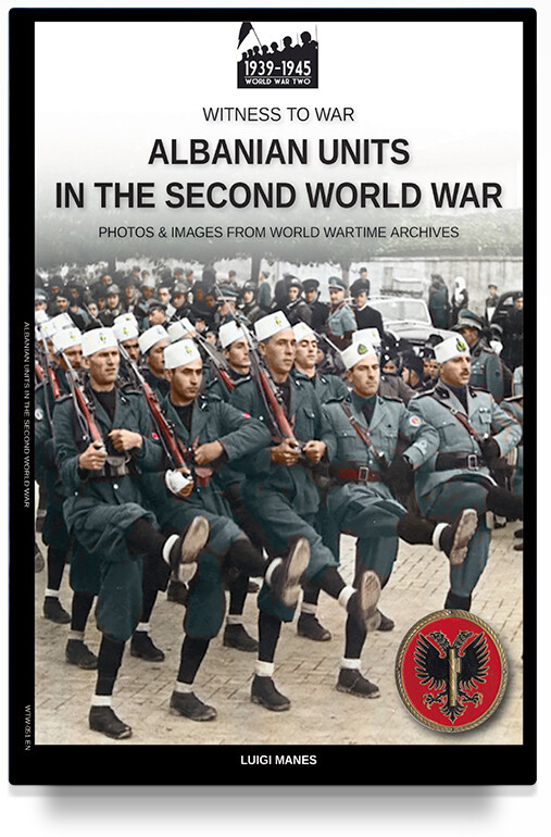 Albanian units in the Second World War  Witness to War
