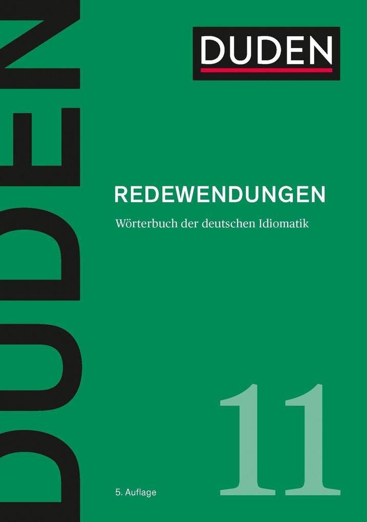 9783411041152 Duden 11 - Redewendungen: Wörterbuch der deutschen Idiomatik - Du