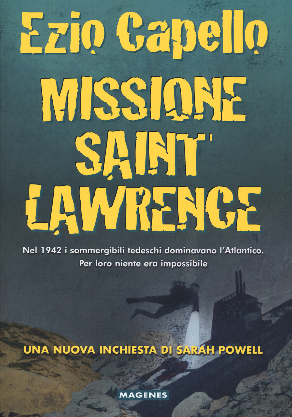 Missione Saint Lawrence - Capello Ezio