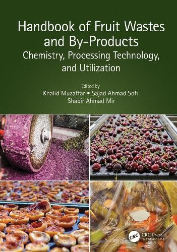 Handbook of Fruit Wastes and By-Products: Chemistry, Processing Technology,