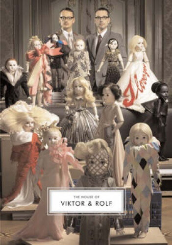 House of Viktor and Rolf by Evans, Caroline