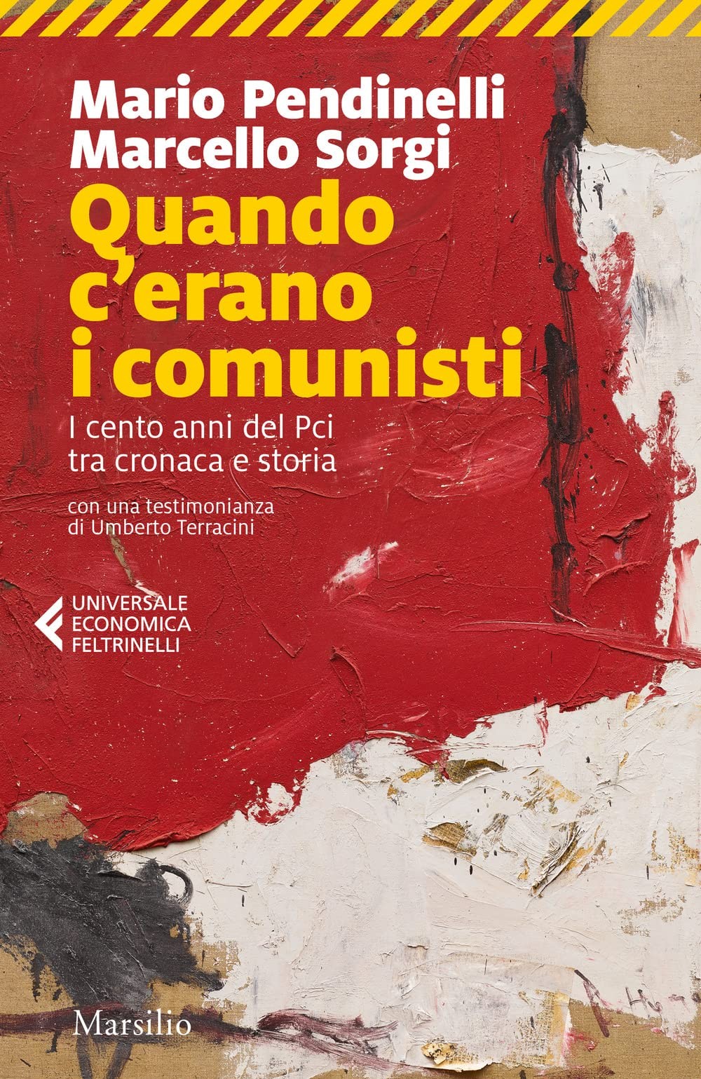 9788829713905 Quando c'erano i comunisti. I cento anni del Pci t...naca e storia