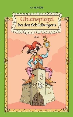 Renier-Fr&eacute;duman Mundil Renier-Frédu Uhlenspiegel bei den Sch (Tascabile)
