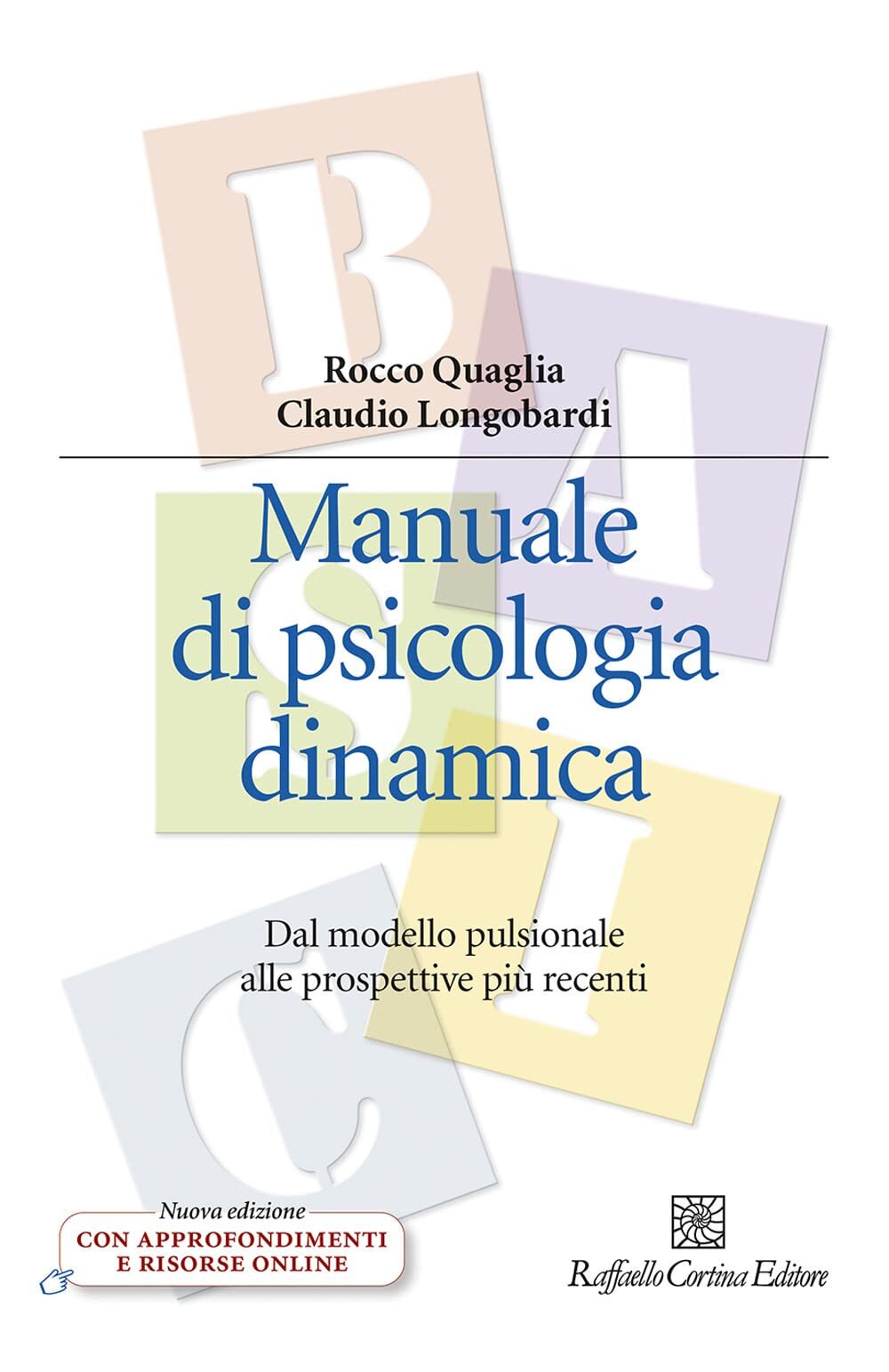 9788832854572 Manuale di psicologia dinamica. Dal modello pulsio...cesso on line