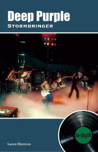 Deep Purple Stormbringer: In-depth by Shenton, Laura