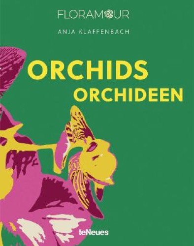 Floramour: Orchideen by Klaffenbach, Anja