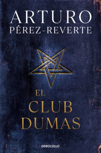 El Club Dumas / The Club Dumas [Spanish] by Perez-Reverte, Arturo