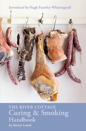 Steven Lamb The River Cottage Curing and Smoking Handbook (Copertina rigida)