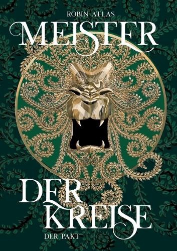Meister der Kreise: Der Pakt [German] by Robin Atlas