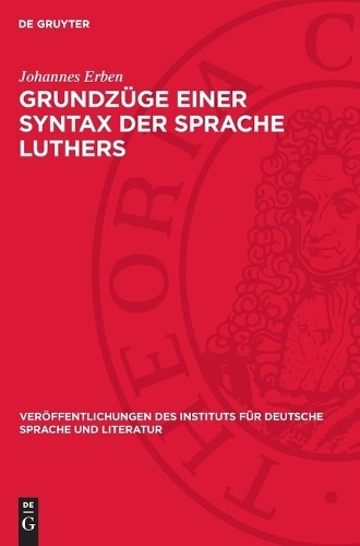 Johannes Erben Grundzüge Einer Syntax Der Sprache Luthers (Copertina rigida)