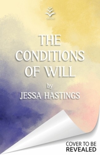 The Conditions of Will: The new novel from the author of MAGNOLIA PARKS,