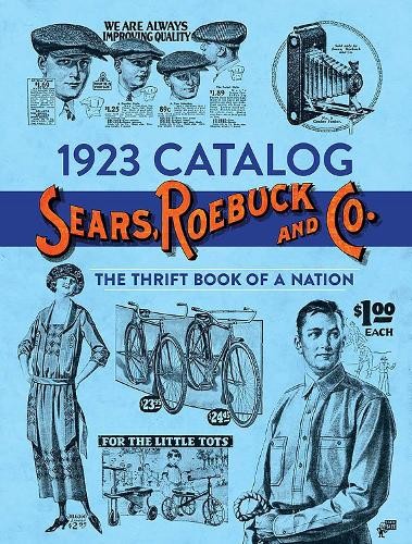 Roebuck and Co. Sears 1923 Catalog Sears, Roebuck and Co. (Tascabile) Thrift