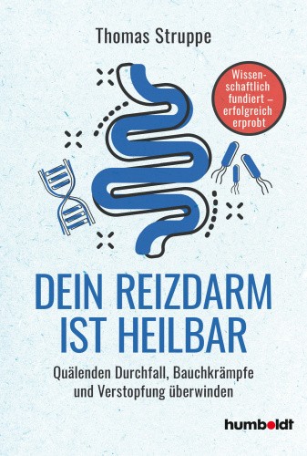 Dein Reizdarm ist heilbar [German] by Struppe, Thomas