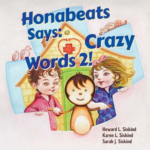 Honabeats Says: Crazy Words 2! by Howard L. Siskind