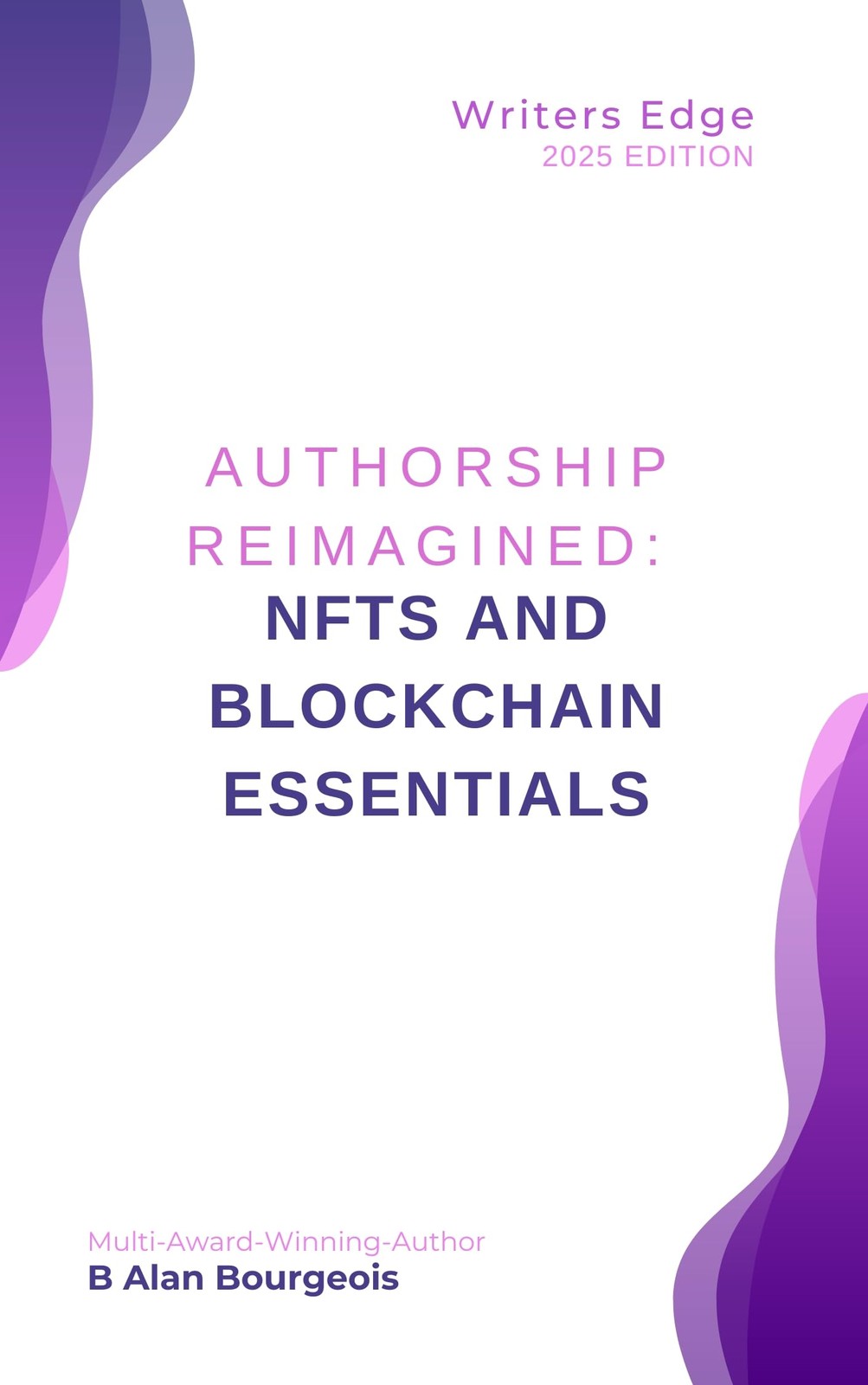 Bourgeois NFT and Blockchain Essentials for Authors' Success (Tascabile)