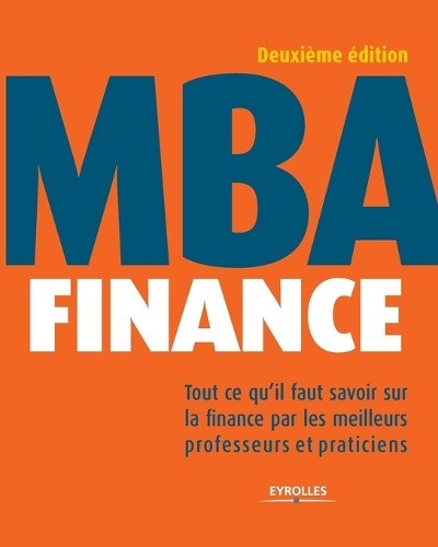 MBA Finance: Tout ce qu'il faut savoir sur la finance par les meilleurs